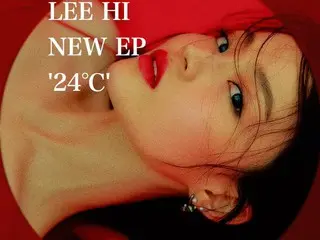【D Official yg】 LEE HI, NEW EP “24°C” COLLECTION  Release.   