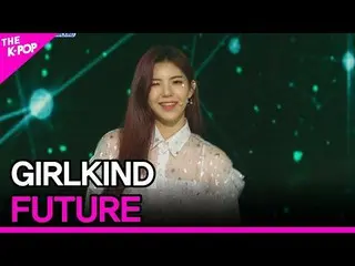 [Official sbp]  GIRLKIND_ _ , FUTURE [THESHOW_ _ 200428] 
 . 
  