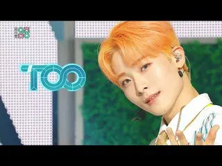 [Official mbk] [Show! MUSICCORE] TOO - Count 1, 2 20200718     