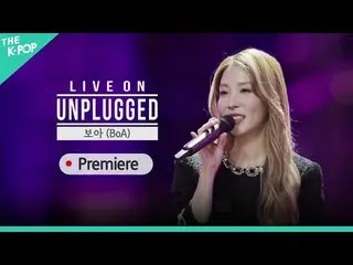 【Officialsbp】LIVE ON UNPLUGGED BoA Version    