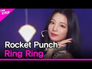[Official sbp]  RocketPunch_ _ , Ring Ring (RocketPunch_ , Ring Ring) [THE SHOW_