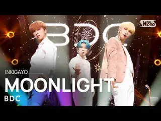 [Official sb1] BDC _   _   (Mr. Video) --MOONLIGHT 人気歌謡 _   inkigayo 20210711 ..