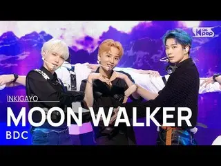 [Official sb1] BDC _   _   (Mr. Video) --MOON WALKER 人気歌謡 _   inkigayo 20210822 