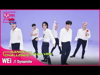 [Official mnk] [Muka Dance Challenge Full Version] WEi _  (WEi _ _ ) --Dynamite 