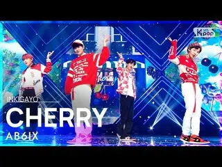 [Official sb1] AB6IX_ _  (AB6IX_ ) --CHERRY 人気歌謡 _ inkigayo 20211010 ..  