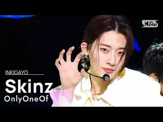 [Official sb1] OnlyOneOf_ _  (OnlyOneOf_ ) --Skinz 人気歌謡 _  inkigayo 20220116 .. 