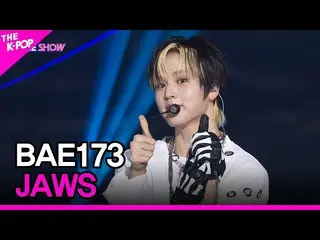 [Official sbp]  BAE173_ _ , JAWS (BAE173_ _ , JAWS) [THE SHOW _ _  220412] ..  