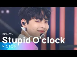 [Official sb1] VICTON _   _   (Victon) --Stupid O'clock 人気歌謡 _   inkigayo 202206