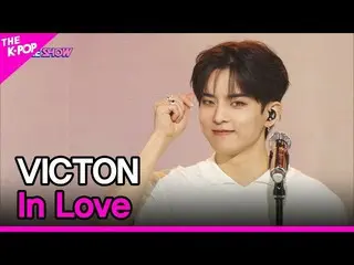 [Official sbp]  VICTON_ _ , In Love (Victon, In Love) [THE SHOW _ _  220607] .. 