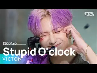 [Official sb1] VICTON _   _   (Victon) --Stupid O'clock 人気歌謡 _   inkigayo 202206