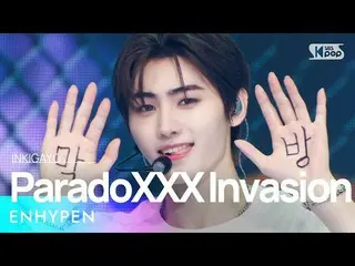 【 Official sb1】ENHYPEN_ _ (ENHYPEN_ ) - ParadoXXX Invasion 人気歌謡 _  inkigayo 2022