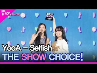 [Official sbp]  YooA (OHMYGIRL_ ), THE SHOW _ _  CHOICE! [THE SHOW _ _  221122] 