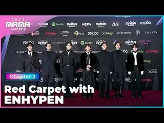 [ Official mnk] [2022 MAMA] Red Carpet with ENHYPEN_ _  (ENHYPEN_ ) | Mnet 22113