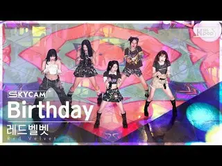 [Official sb1] [Air Cam 4K] RedVelvet_  'Birthday' (RedVelvet_  Sky Cam) SBS 人気歌