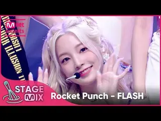 【 Official mnk】[Cross Edit] Rocket Punch_  - FLASH (Rocket Punch_ _  'FLASH' Sta