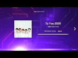 [ Official ] TEEN TOP 、[TEEN TOP Playlist] Whoo woo hoo～ Hey to you to you to yo