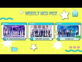 Stream on your TV:

 M COUNTDOWN｜Ep.898
 "Weeekly_  MKAPICK Stage" Who is the ma