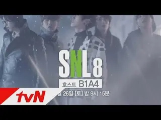 B1A4, live broadcast comedy show "SNL KOREA 8" appeared teaser ed.  