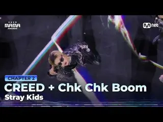 Stream on your TV:

 “The K-POP CHAM_ _ PION”
 CREED+Chk Chk Boom by Stray Kids_