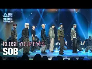 [Show Champion Fan Cam 4K]
 CLOSE YOUR EYES_ _  - SOB (CLOSE YOUR EYES_  - SOB)
