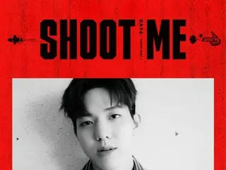 DAY 6 Daun of the youngest child, private teaser of the new song "Shoot Me" is r