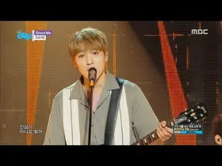 【Official mbk】 comeback stage, DAY 6 - Shoot Me. Show Music core 20180630   