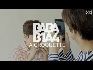 【📢】 B1A4, [BABA B1A4 2] EP.38 A CROQUETTE   