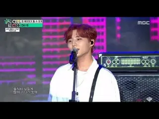 【Official mbk】 [[HOT] DAY 6--Time of Our Life DAY 6--Show Music core 20190727 to