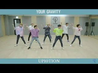 [Official] UP10TION, [Dance Practice] UP10TION Your Gravity  .   