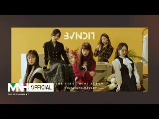 [Official mhn] “CHUNG HA sister” BVNDIT, 1st Mini Album [BE! ] HighlightMedley  