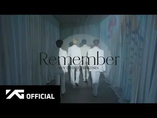 [G Official] WINNER, ⠀  Now onYOUTUBE🎬  :  #Wemember_Remember #WINNER    #WINNE