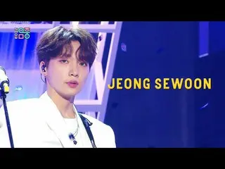 [Official mbk] [Show! MUSICCORE _  ] JEONG SEWOON_  -Jeong Sewoon -Hidden Star +