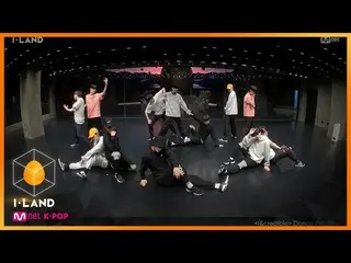 [Official mnk] I-LAND [Special] I & credible Dance Practice (I-LANDER) 200731 EP