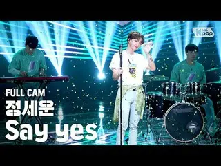 [Official sb1] [TV 1 row Fan Cam 4K] JEONG SEWOON “Say yes” Full Cam (JEONGSEWOO