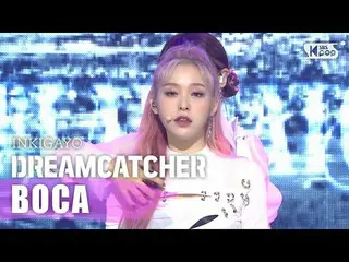 [Official sb1] DREAM CATCHER-BOCA 人気歌謡 _  inkigayo 20200830  ..   