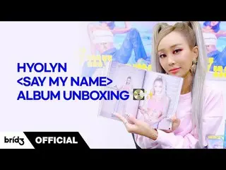 [Official] SISTAR_ former member HYOLyn, HYOLyn (HYOLyn) "SAY MY NAME" album unb
