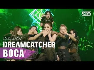 [Official sb1] DREAM CATCHER-BOCA 人気歌謡 _  inkigayo 20200906  ..   