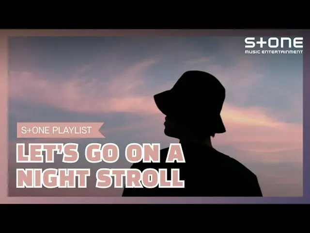 [Official cjm] [Stone Music PLAYLIST] Would you like to go for a walk at night t