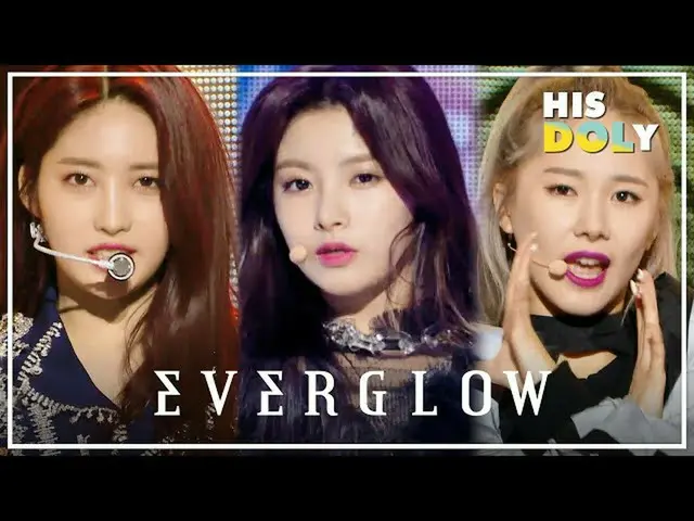 [Official mbk] EVERGLOW_  Special ★ From "Bonbon Chocolat" to "LA DI DA" ★ (15-m