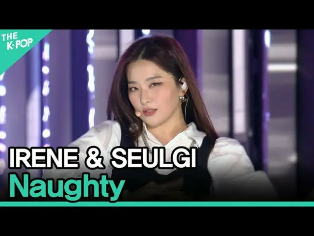 [Official sbp]  Red Velvet_  --IRENE_  & SEULGI_ , Naughty (RedVelvet_  --IRENE 