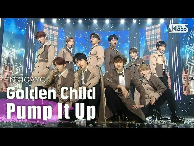 [Official sb1] GoldenChild_ _  (GoldenChild_ ) --Pump It Up 人気歌謡 _ inkigayo 2020