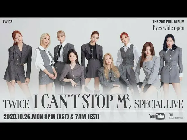 [Official] "TWICE", TWICE "I CAN NOT STOP ME" SPECIAL LIVE   