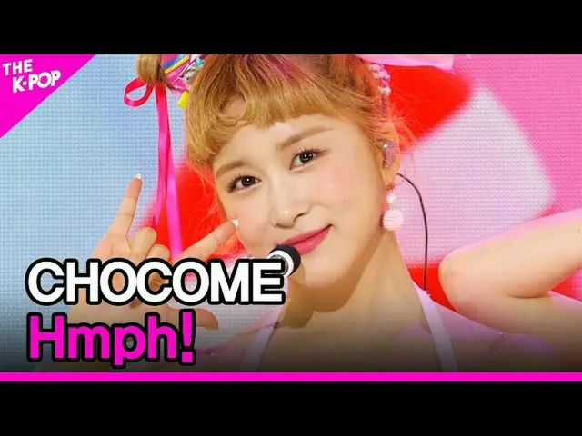 [Official sbp]  CHOCOME, Hmph! [THE SHOW  201020]   