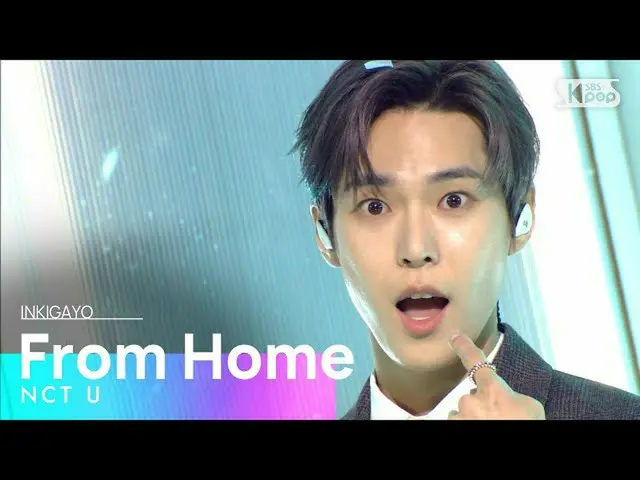 [Official sb1] NCT _ _ U_ _  (with NCT) --From Home 人気歌謡 _ inkigayo 20201025 .. 