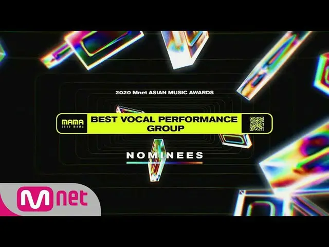 [Official mnk] [2020 MAMA Nominees] Best Vocal Performance Group ..  