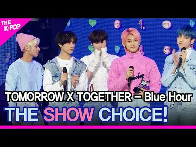 [Official sbp]  TOMORROW X TOGETHER, THE SHOW CHOICE! [THE SHOW 201103]   