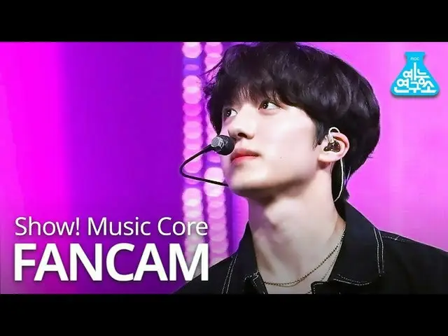 [Official mbk] [Entertainment Institute] Show! MUSICCORE _ Chan-hee Fan Cam "Cir