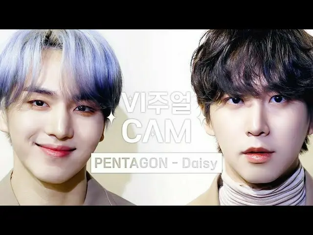 [Official mnk] ✨ Visual cam / 4K ✨ PENTAGON_  --Daisy (PENTAGON_ _  --Daisy) .. 