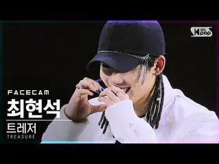 [Official sb1] [Facecam 4K] TREASURE_ _  Choi Hyun Suk "Sound (MMM)" (TREASURE_ 