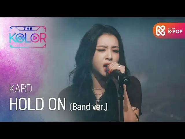 [Official mbm] Eternal love heart, KARD _ _ <HOLD ON> (Band Ver.) ..  